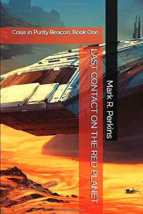 LAST CONTACT ON THE RED PLANET (Crisis in Purity Beacon) poster