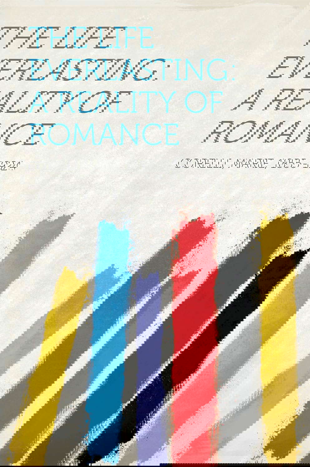 The Life Everlasting: A Reality of Romance poster