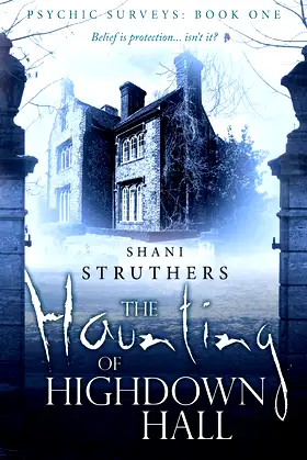 The Haunting of Highdown Hall (Psychic Surveys) poster