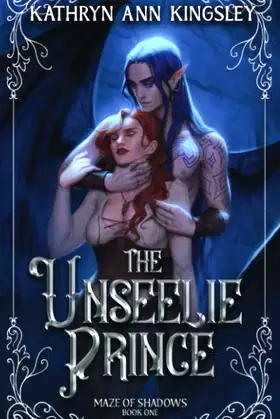 The Unseelie Prince (Maze of Shadows) poster