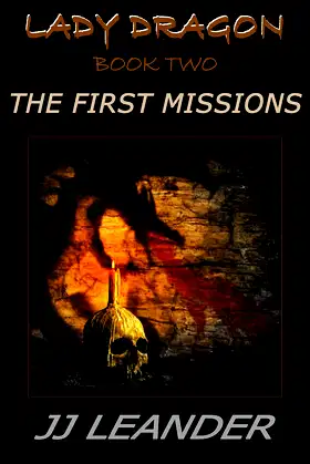 The First Missions: Book Two of the Lady Dragon Series poster