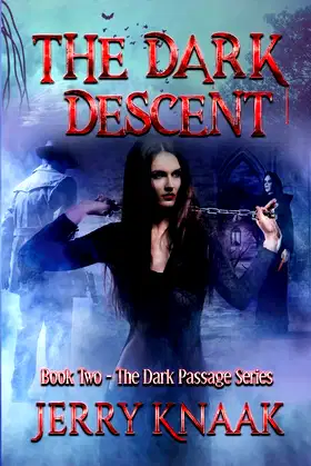 The Dark Descent (The Dark Passage Series) poster