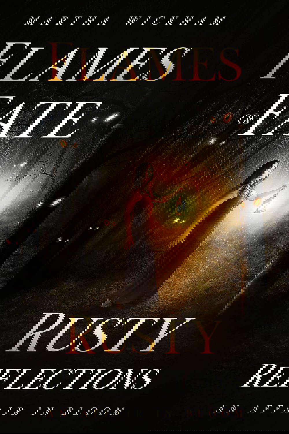 Flames Of Fate: Rusty Reflections & An Affair In Bloom poster