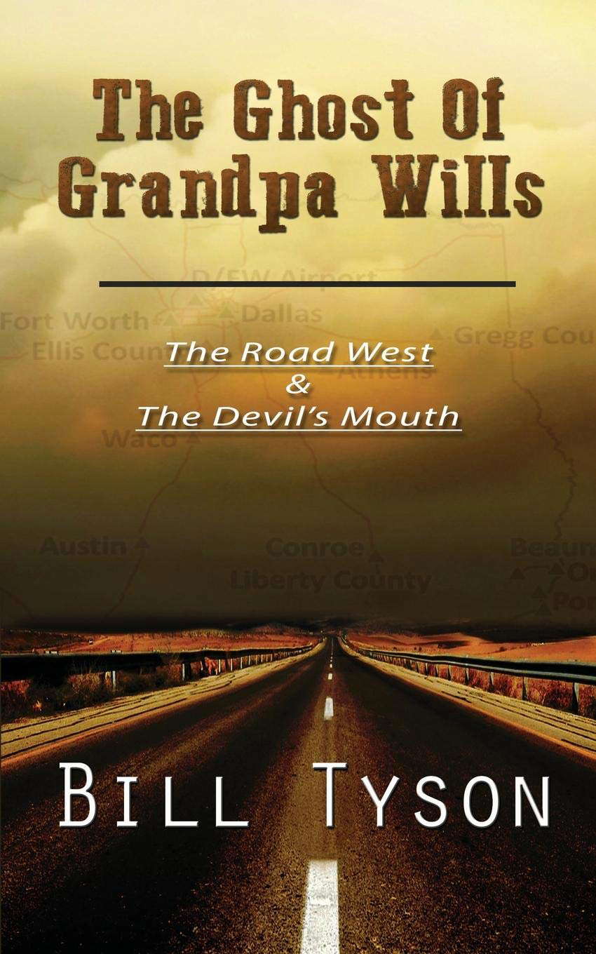 The Ghost of Grandpa Wills: The Road West and The Devil's Mouth poster
