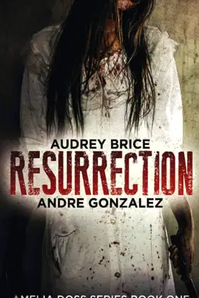 Resurrection (Amelia Doss Series, Book 1) poster