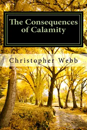 The Consequences of Calamity: Consequence One: Denial poster