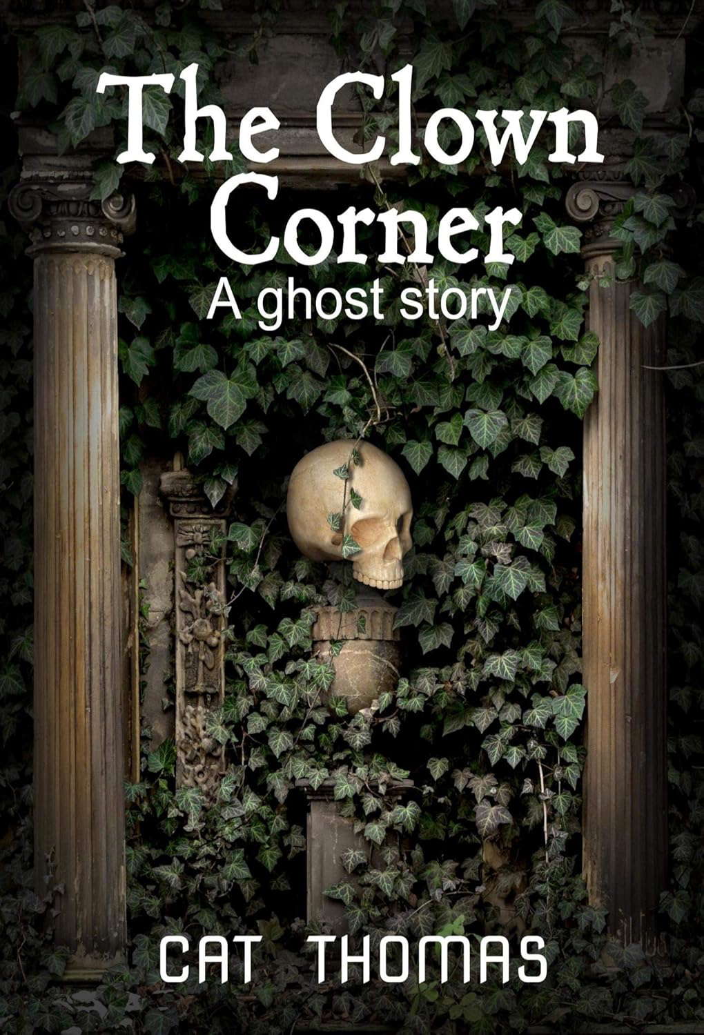 The Clown Corner: A Ghostly Short Story poster