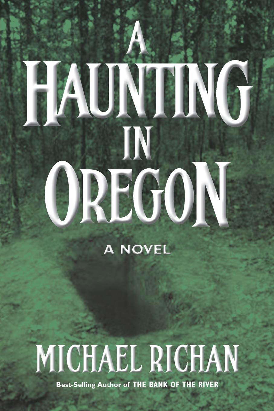 A Haunting In Oregon (The River) poster