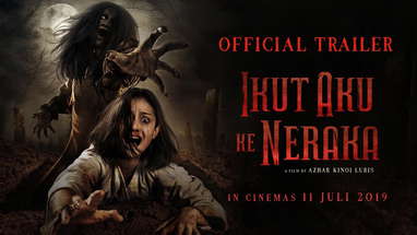 Official Trailer "Ikut Aku Ke Neraka" - di bioskop July 11, 2019 poster