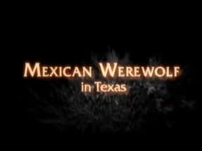 Un Hombre Lobo Mexicano en Texas (Mexican Werewolf In Texas) (S. Maginnis, USA, 2005) - Trailer poster