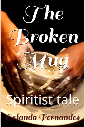 The Broken Mug: Spiritist tale poster