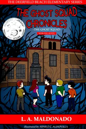 The Ghost Squad Chronicles (Deerfield Beach Elementary) poster