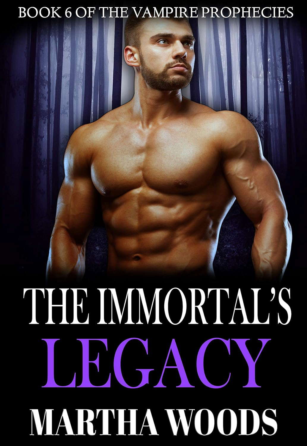 The Immortal's Legacy (The Vampire Prophecies Book 6) poster