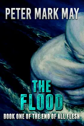 The Flood (The End of All Flesh Book 1) poster