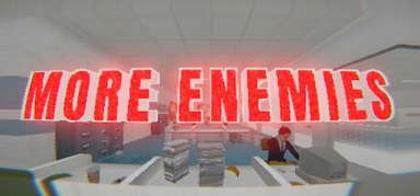 MORE ENEMIES capsule