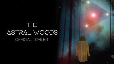 The Astral Woods - Official Trailer poster