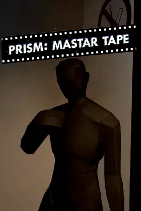 Prism: Master Tape poster