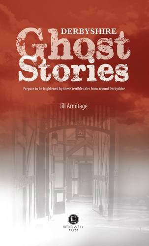 Derbyshire Ghost Stories: Shiver Your Way from Glossop to the Derby poster