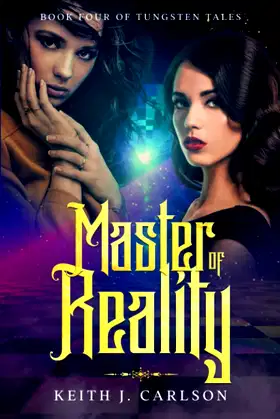 Master of Reality: Book Four of Tungsten Tales poster
