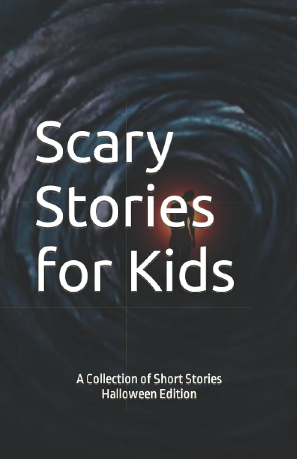 Scary Stories for Kids: A Collection of Short Stories - Halloween Edition poster