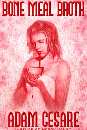 Bone Meal Broth: 11 Short Horror Stories poster