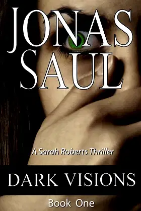 Dark Visions (Sarah Roberts Thriller) poster