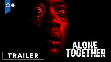 Alone Together | Official Trailer | Thriller poster