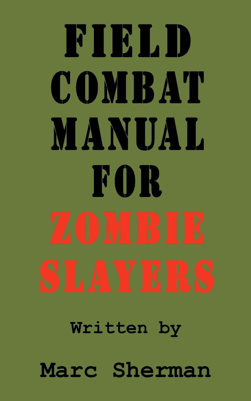 Field Combat Manual for Zombie Slayers poster