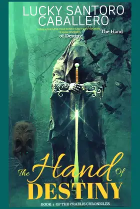 The HAND of DESTINY: The Craelis Chronicles, Book One poster
