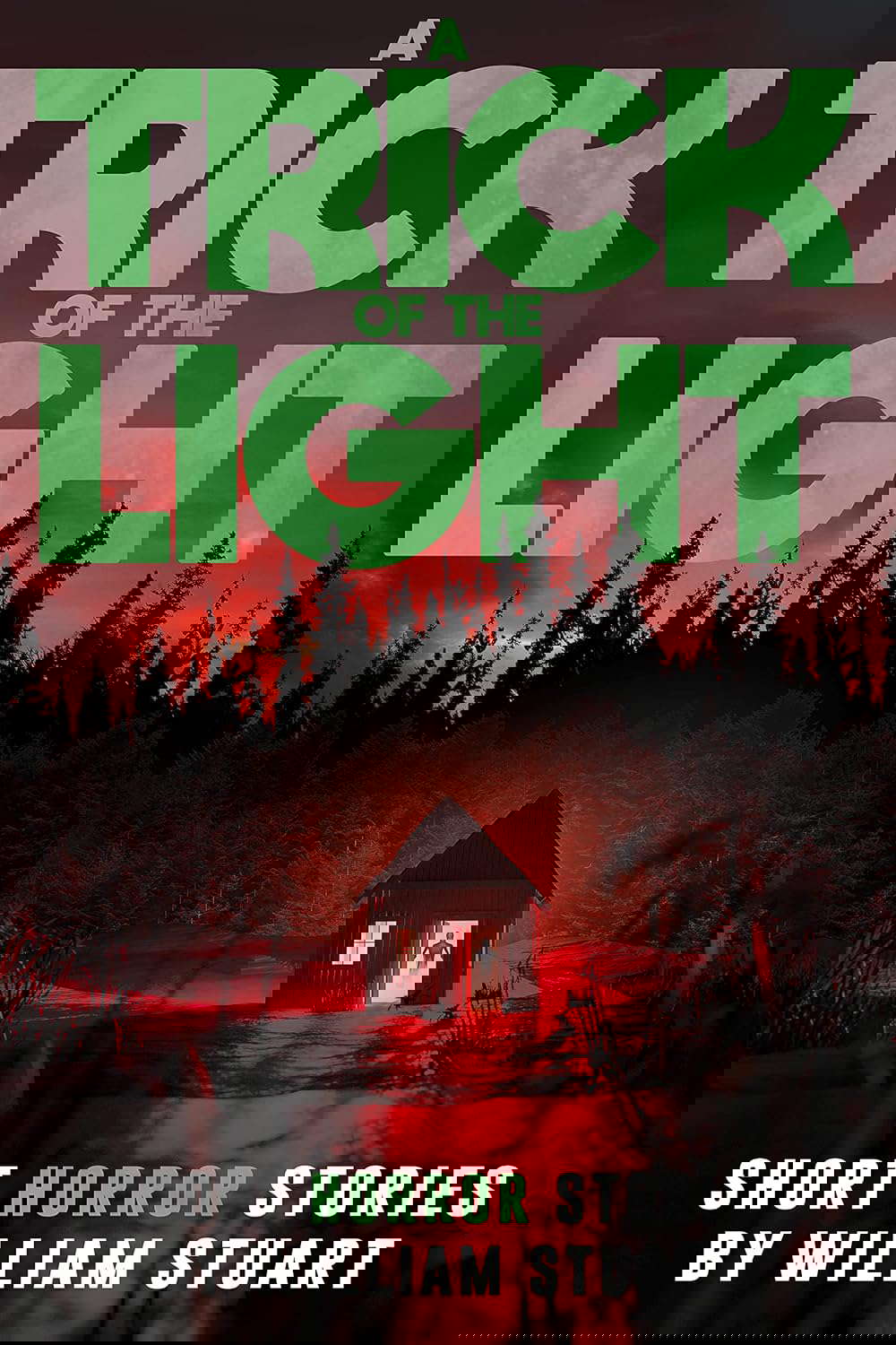 A Trick of the Light: Short Horror Stories (Never Sleep Again) poster