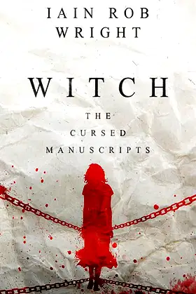 Witch: A chilling horror novel (The Cursed Manuscripts) poster