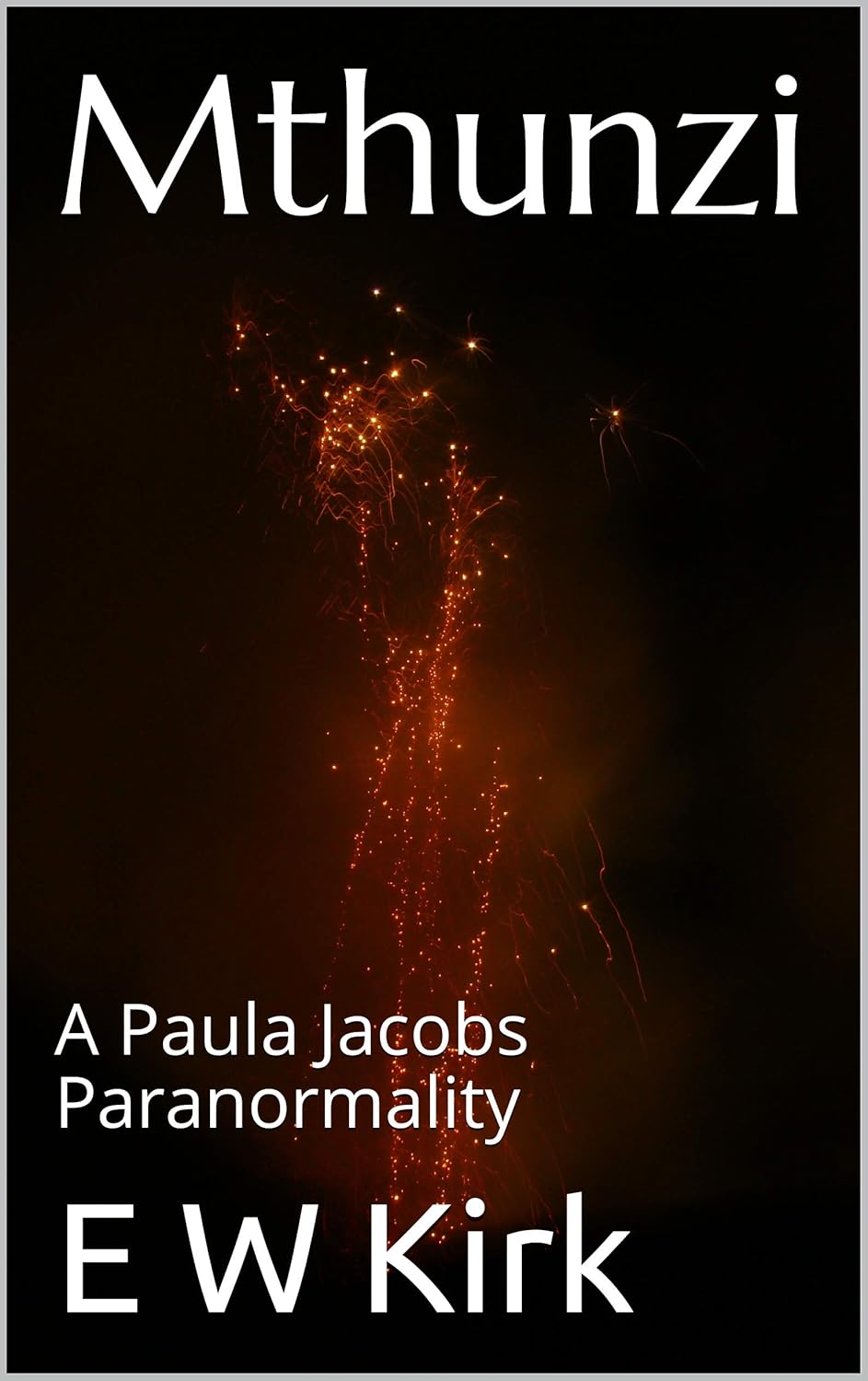 Mthunzi: A Paula Jacobs Paranormality poster