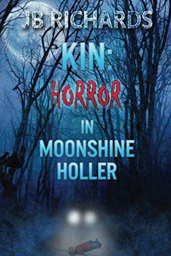 Kin: Horror in Moonshine Holler poster