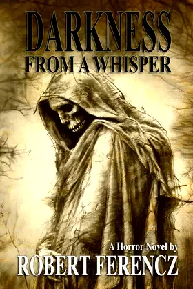 Darkness from a Whisper: The prequel to Dire Harvest poster