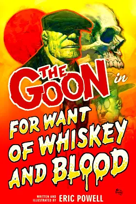 The Goon Volume 13: For Want of Whiskey and Blood poster