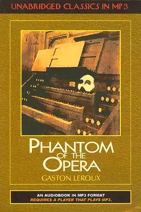 Phantom of the Opera (Unabridged Classics for Young Adults and Adults) poster