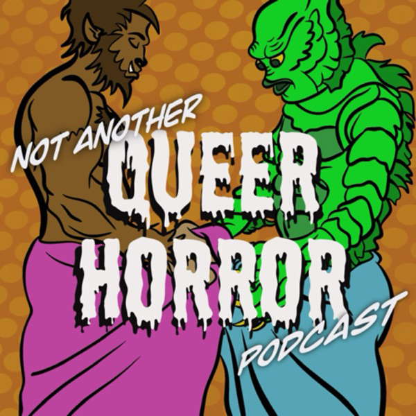 Not Another Queer Horror Podcast poster