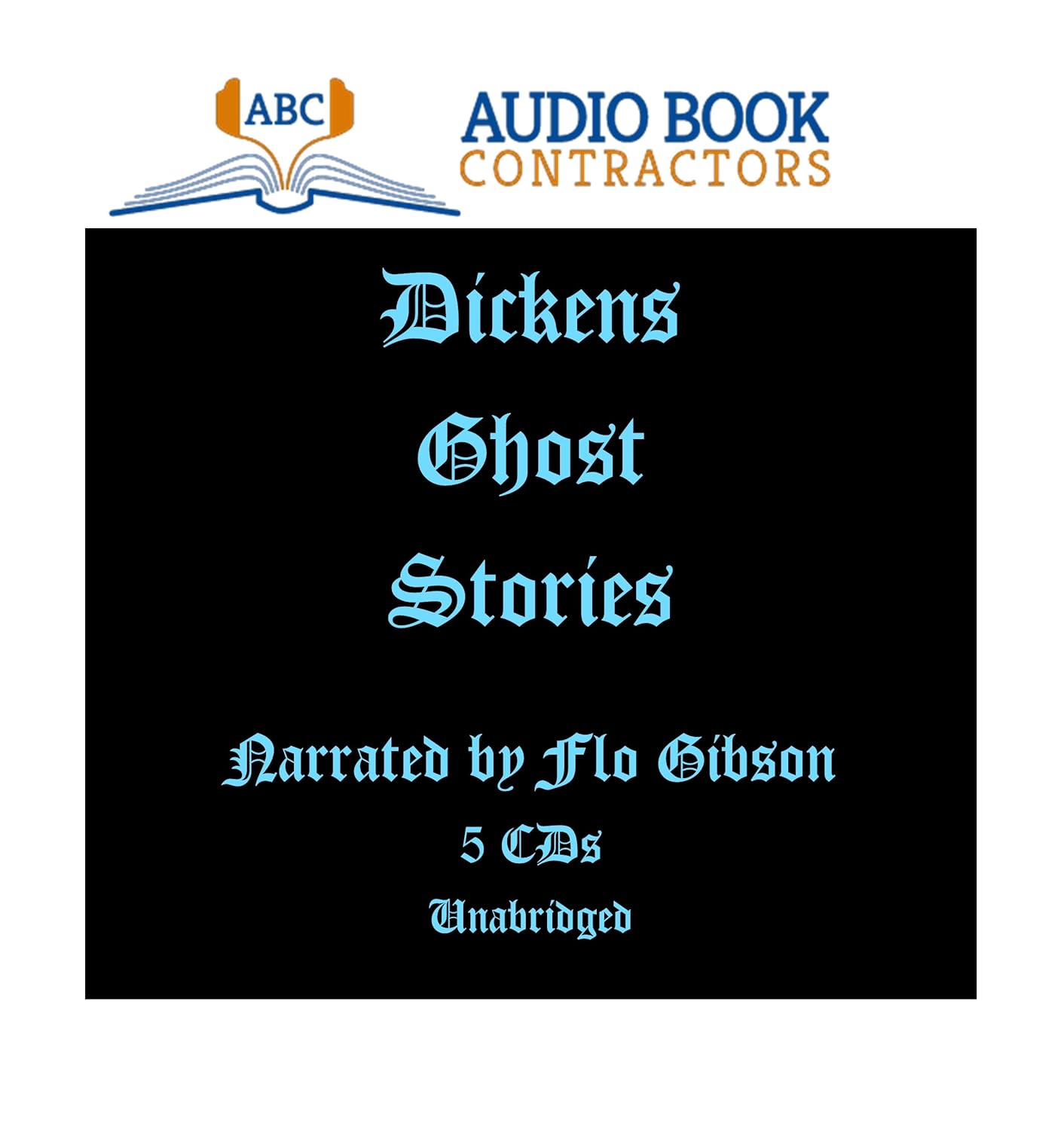 Dickens Ghost Stories (Classic Books on CD Collection) [UNABRIDGED] poster