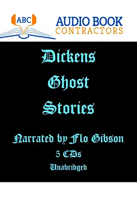 Dickens Ghost Stories (Classic Books on CD Collection) [UNABRIDGED] poster