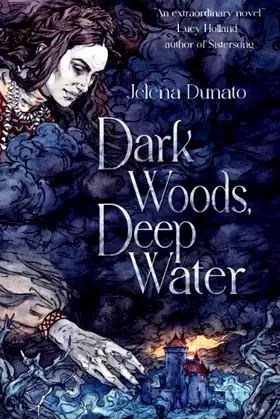 Dark Woods, Deep Water poster