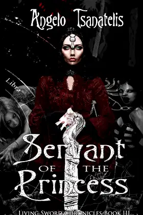 Servant of the Princess (The Living Sword Chronicles Book 3) poster