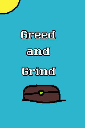 Greed and Grind poster
