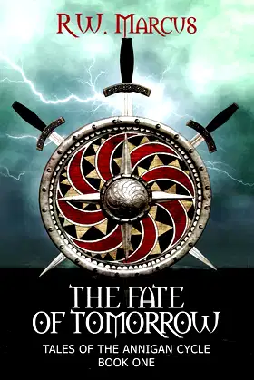 The Fate of Tomorrow (Tales of the Annigan Cycle) poster