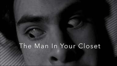 The Man In Your Closet - SCARY SHORT FILM poster