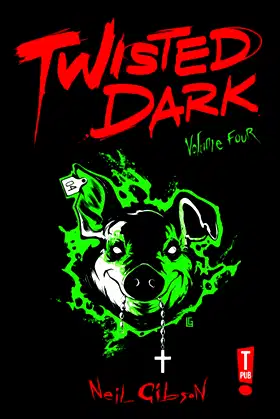 Twisted Dark Volume 4 (TWISTED DARK GN (NEW PTG)) poster