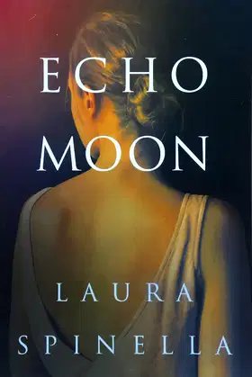 Echo Moon (A Ghost Gifts Novel, 3) poster