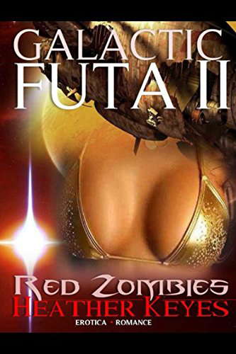 Galactic Futa: Red Zombies poster