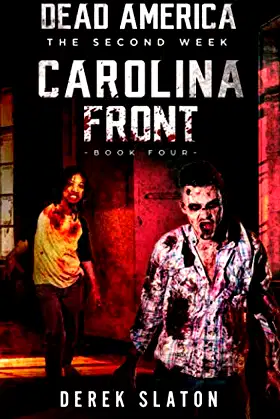 Dead America - Carolina Front Book 4 (Dead America - The Second Week) poster