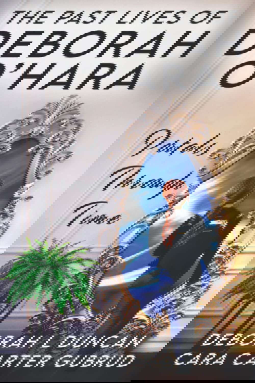 The Past Lives of Deborah O'Hara: Portals Through Time poster