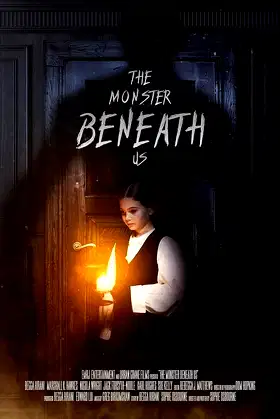 The Monster Beneath Us poster
